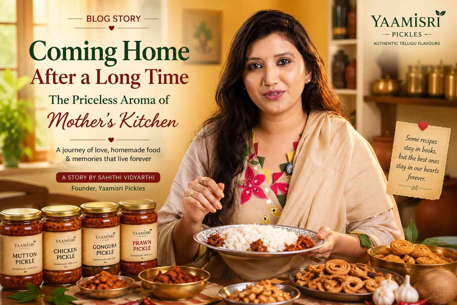 Coming Home After a Long Time: The Priceless Aroma of Mother's Kitchen & the Story Behind Yaamisri Pickles ⭐