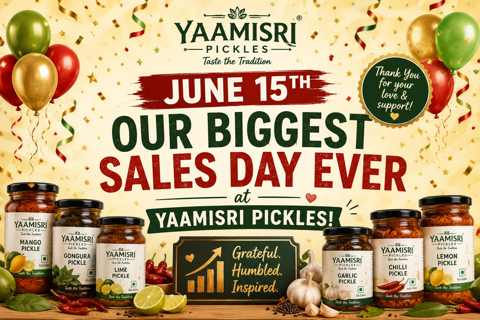June 15th – Our Biggest Sales Day Ever at Yaamisri Pickles!